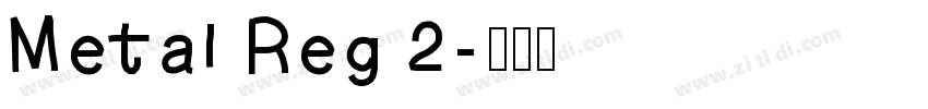Metal Reg 2字体转换